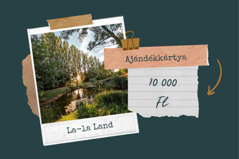 Ajándékkártya pihenés a természetben La-la Land Kemenesmagasi
